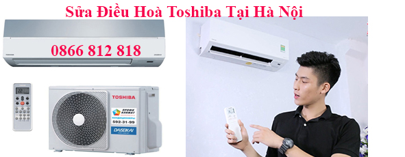 Sửa Điều Hoà Toshiba Tại Hà Nội