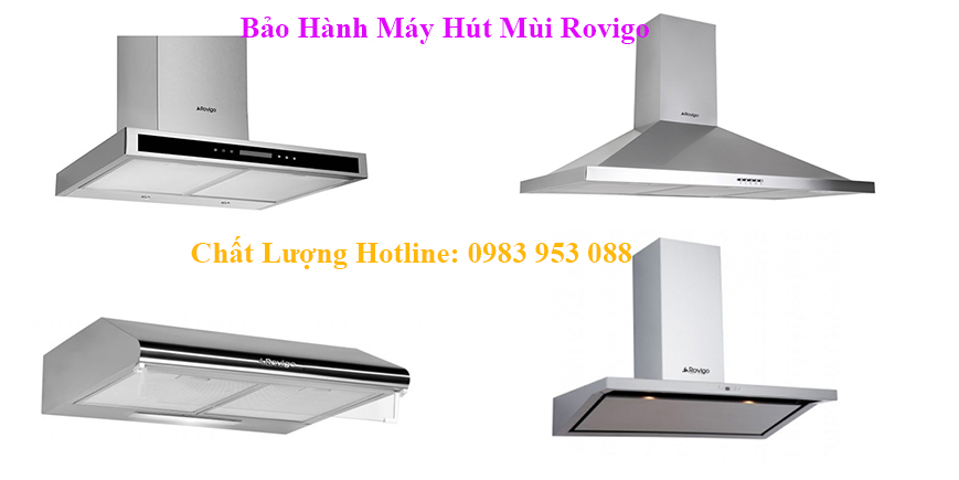 trung tam bao hanh may hut mui rovigo