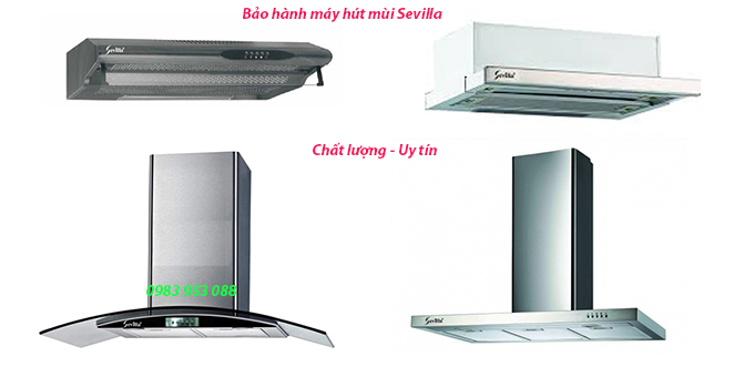 trung tâm bao hanh máy hút mùi Sevilla trung tâm bao hanh máy hút mùi Sevilla