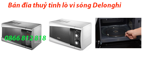 cung cấp đĩa lò vi sóng delonghi cung cấp đĩa lò vi sóng delonghi