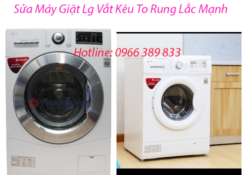 sửa máy giặt Lg rung lắc mạnh tại Hà Nội