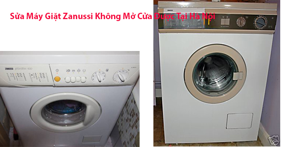 Sửa Máy Giặt Zanussi Không Mở Cửa Được Tại Hà Nội
