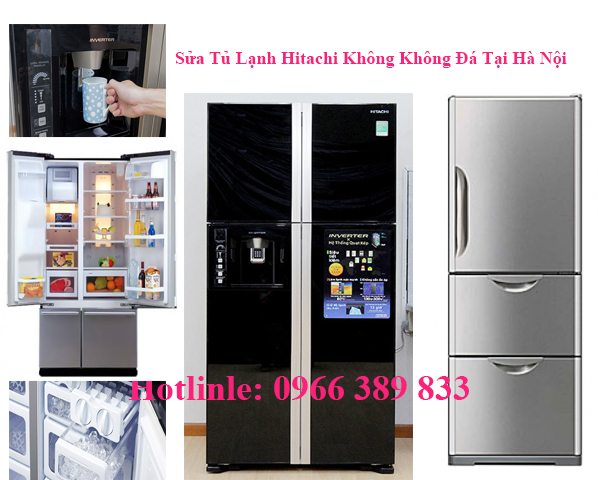 Sửa Tủ Lạnh Hitachi Không Không Đá Tại Hà Nội