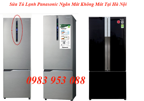 Sửa Tủ Lạnh Panasonic Ngăn Mát Không Mát Tại Hà Nội