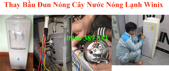 Thay Bầu Đun Nóng Cây Nước Nóng Lạnh Winix Thay Bầu Đun Nóng Cây Nước Nóng Lạnh Winix