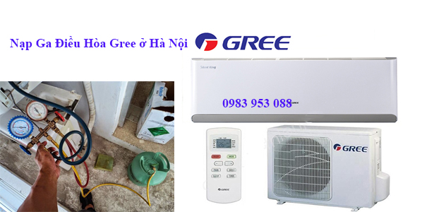 Nạp Ga Điều Hòa Gree ở Hà Nội Nạp Ga Điều Hòa Gree ở Hà Nội
