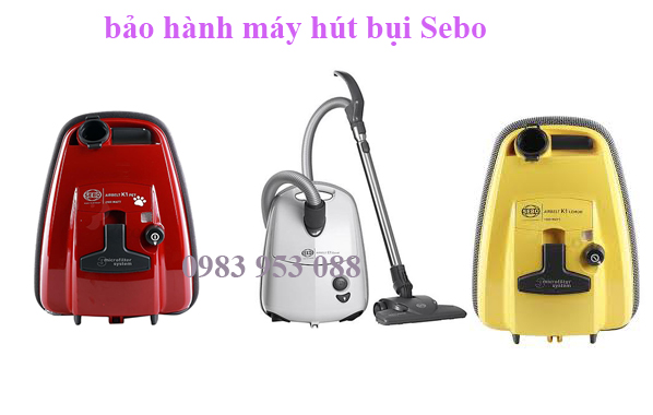bảo hành máy hút bụi Sebo bảo hành máy hút bụi Sebo