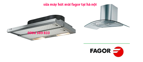 sửa máy hút mùi fagor tại hà nội sửa máy hút mùi fagor tại hà nội