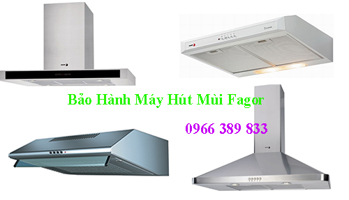 bảo hành máy hút mùi Fagor bảo hành máy hút mùi Fagor