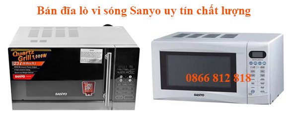 Bán Đĩa Lò Vi Sóng Sanyo Tại Hà Nội Bán Đĩa Lò Vi Sóng Sanyo Tại Hà Nội