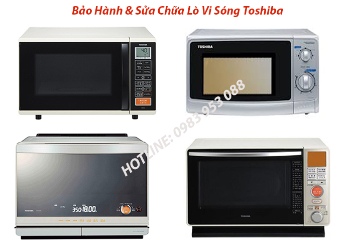 trung tâm bảo hành lò vi sóng Toshiba trung tâm bảo hành lò vi sóng Toshiba