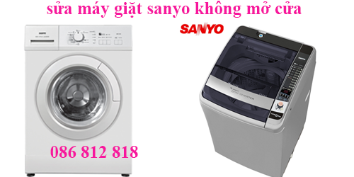  sửa máy giặt Sanyo không mở cửa được 
