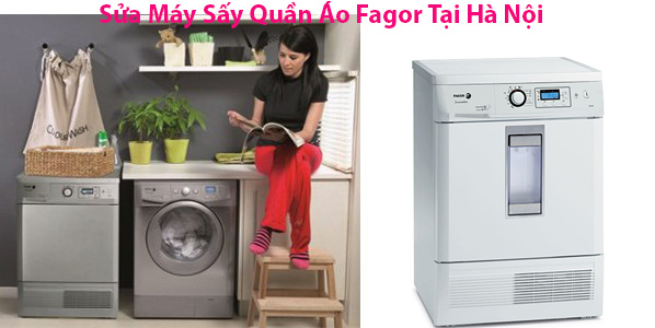 Sửa Máy Sấy Quần Áo Fagor Tại Hà Nội Sửa Máy Sấy Quần Áo Fagor Tại Hà Nội