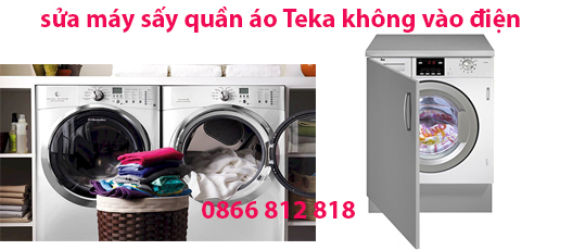 máy sấy Teka không có điện vào mất máy sấy Teka không có điện vào mất