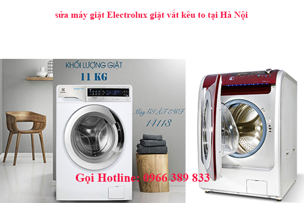 sửa máy giặt Electrolux vắt kêu to tại hà nội